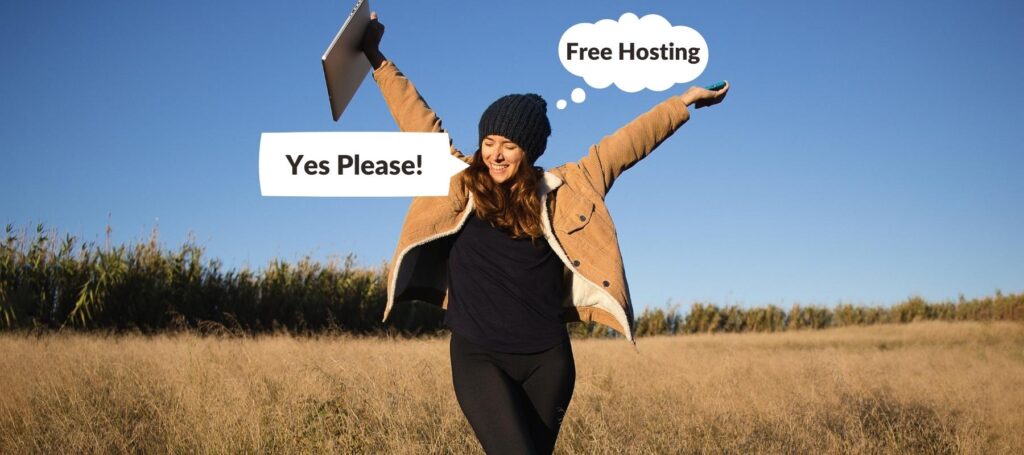 A woman celebrating in a field, she is thinking about Free Hosting and exclaims 'Yes please!'. Used for the web hosting blog